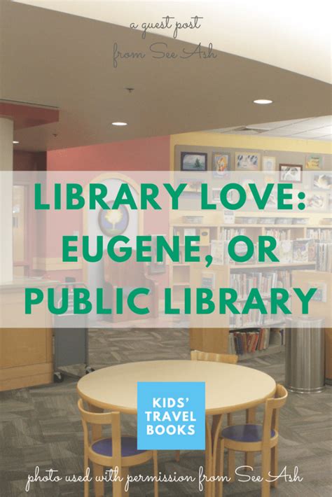 Library Love: Eugene Public Library » KidsTravelBooks