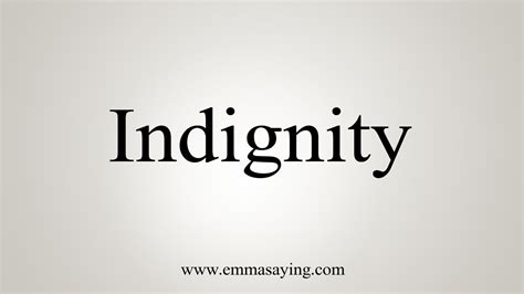 How To Say Indignity - YouTube