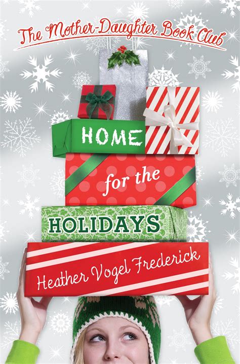 Nose in a Book: Review: Home for the Holidays (Mother-Daughter Book Club)