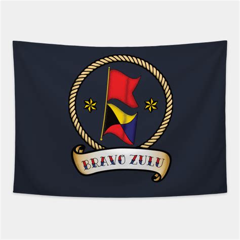 A colorful BRAVO ZULU flag hoist in a Traditional Sailor's Tattoo style ...