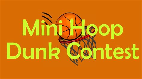 Mini Hoop Dunk Contest - YouTube