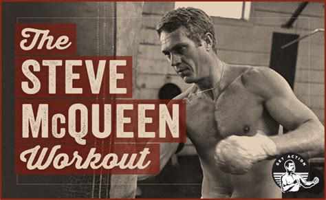 The Steve McQueen Workout - Distinguish manhood