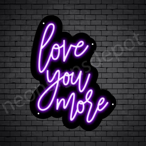 Love You More Neon Sign - Neon Signs Depot