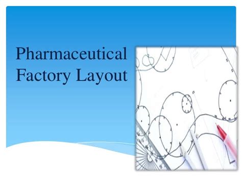 Pharmaceutical Factory Layout