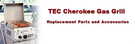 TEC Cherokee Gas Grill Accessories and Replacement Parts - Great ...