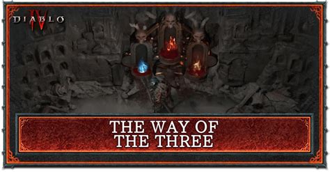 The Way of the Three Walkthrough and How to Light Empty Altar | Diablo ...