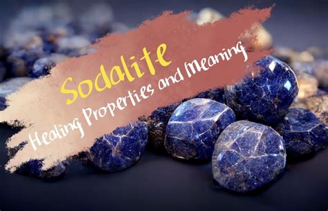 Do I Need Sodalite? Meaning and Healing Properties - Symbol Sage