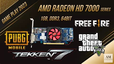 AMD RADEON HD 7000 SERIES [1gb, ddr3, 64bit] , GAME PLAY , BENCHMARK, GTA5, PUBG, FREEFIRE ...