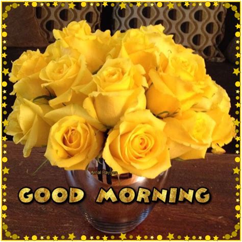 Good Morning Yellow Roses - good morning motivational quotes