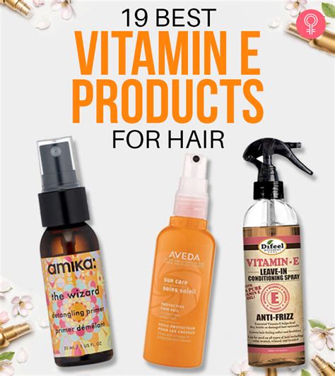 19 Best Vitamin E Products For Hair (2024), As Per An Expert