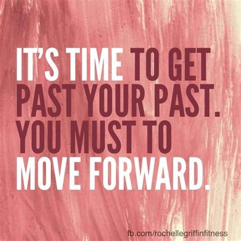 It's time. Move forward. | Inspire me, Moving forward, Mantras