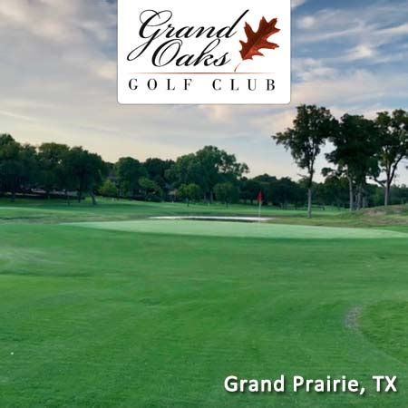 Grand Oaks Golf Club - Grand Prairie, TX - Save up to 57%