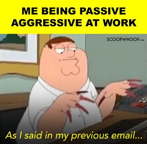 22 Memes For Proud Passive Aggressive People Who Wear Their Grudges On Their Sleeves - ScoopWhoop