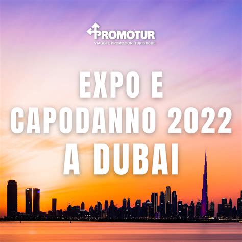 Speciale Dubai Expo 2022 - Promotur Viaggi