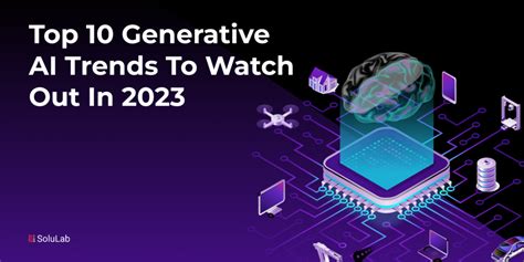 Top 10 Generative AI Trends To Watch Out in 2024