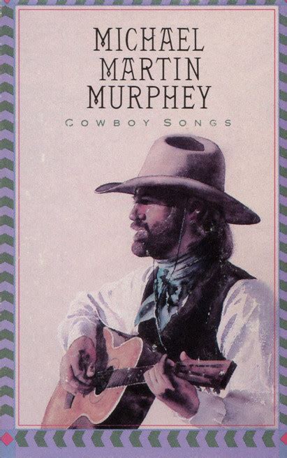 Michael Martin Murphey - Cowboy Songs (1990, Cassette) | Discogs