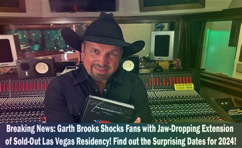 Garth Brooks Las Vegas Setlist 2024 - Alie Lucila