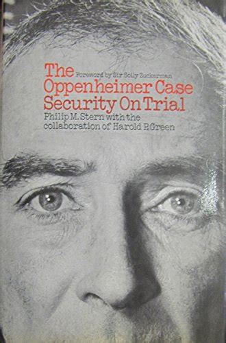 The Oppenheimer case: Security on trial, - Stern, Philip M: 9780246640352 - AbeBooks