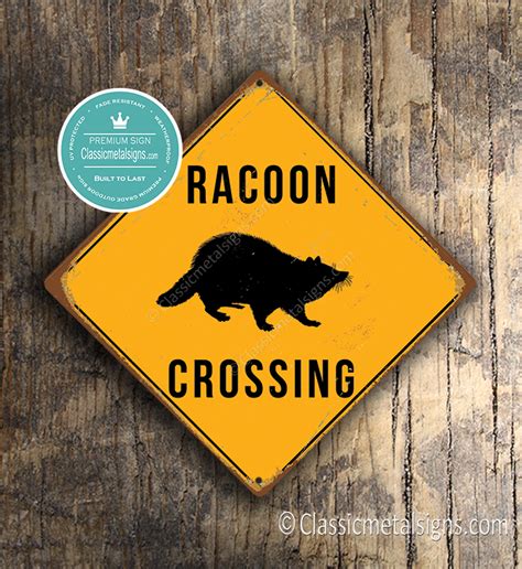 RACOON CROSSING SIGN - Classic Metal Signs