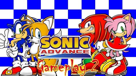 Sonic Advance - Gameplay ~ 2 - YouTube