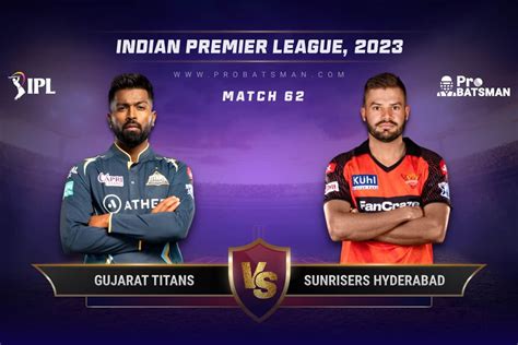 GT vs SRH Dream11 Prediction With Stats, Pitch Report & Player Record ...