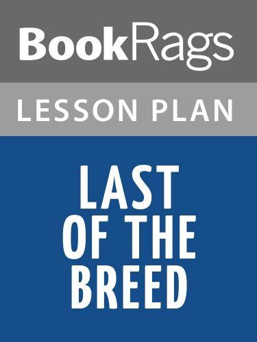 Lesson Plan Last of the Breed by Louis L'Amour by BookRags | Goodreads