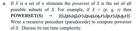 Solved If S is a set of n elements the powerset of S is the | Chegg.com