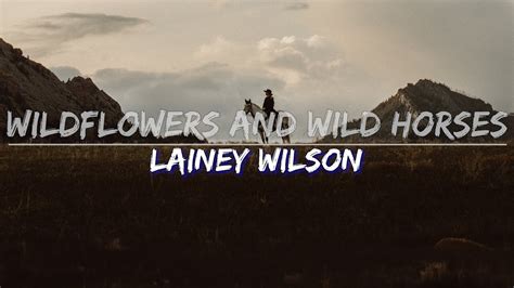 Wildflowers And Wild Horses Lyrics - Jilly Lurlene