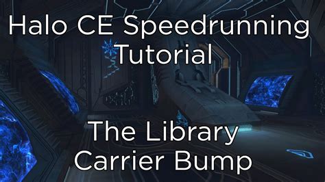 Halo CE Speedrun - The Library - Carrier Bump - YouTube