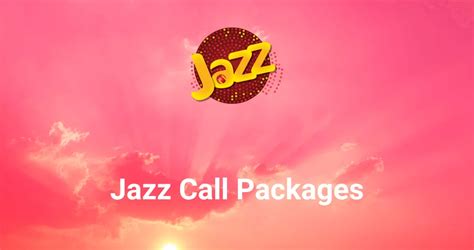 Jazz Call Packages