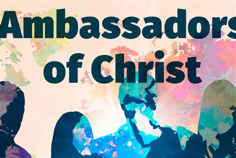 The Benefits of Being an Ambassador of Christ