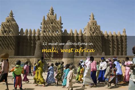 12 Must-See Attractions In Mali, West Africa | QuartzMountain