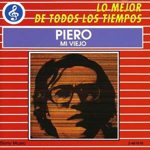 Piero - Mi Viejo (Álbum) | BuenaMusica.com