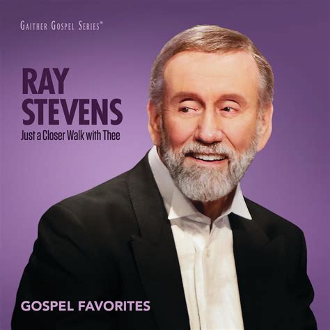 Ray Stevens - Just A Closer Walk With Thee: Gospel Favorites | iHeart