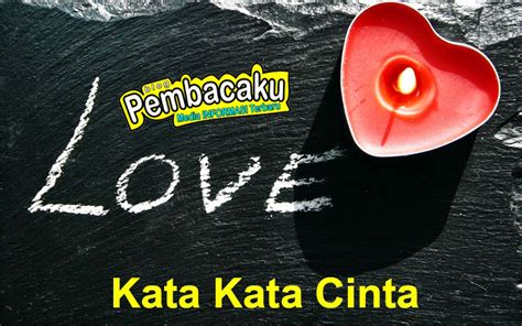 Kumpulan Kata Kata Cinta Romantis Untuk Kekasih