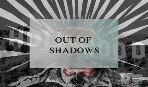 Out of Shadows - The Documentary - Disclosure News