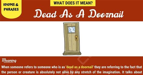 Dead As A Doornail: What Is the Meaning of this Popular Idiom? • 7ESL