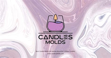 Candle Molds Best Collection and Supplies for Candle Making