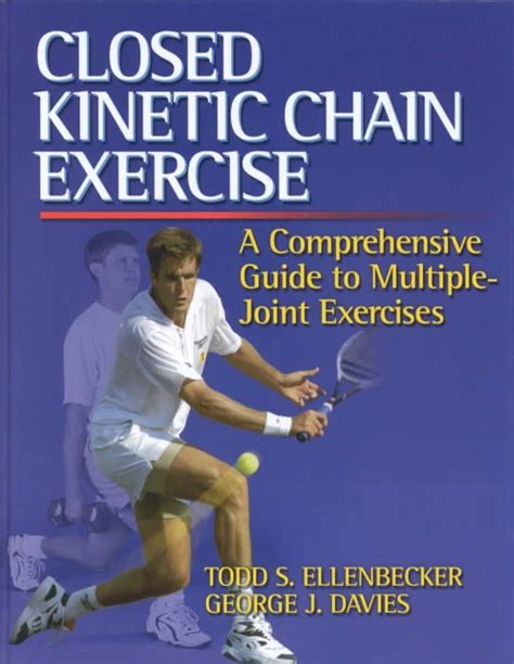 Closed Kinetic Chain Exercise: A Comprehensive Guide to Multiple Joint Exercises | Exercise ...