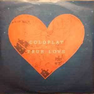 Coldplay - True Love (CDr, Single, Promo) | Discogs