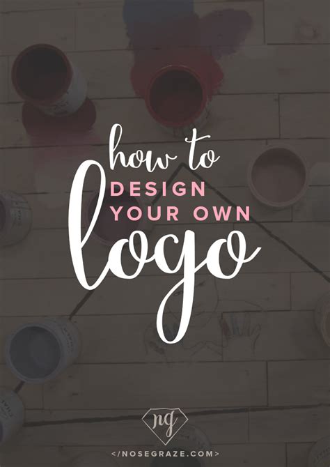 How to Design Your Own Logo • Nose Graze