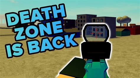 The RETURN of DEATH ZONE!? (ROBLOX) - YouTube