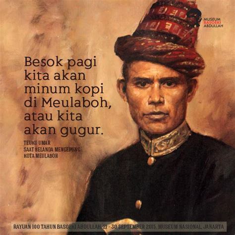 Biografi Teuku Umar Pahlawan Dari Aceh Barat | Biografi Pahlawan Indonesia