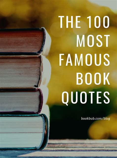 The 105 Most Iconic Book Quotes | Famous book quotes, Famous books, Book quotes about life