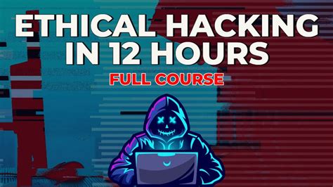 Ethical Hacking in 12 Hours - Full Course - Learn to Hack! - YouTube