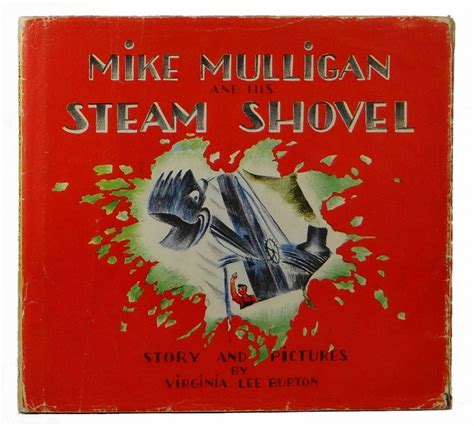 BIBLIO | Mike Mulligan and His Steam Shovel by Burton, Virginia Lee | Hardcover | 1939 ...