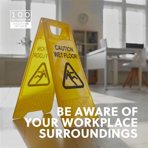 Be aware of your workplace surroundings – 100 Hundred Actions