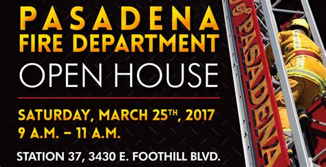 Pasadena Fire Department Station 37 Open House Saturday, March 25, 2017 ...