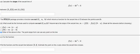 Solved (a) Calculate the slope of the secant line of | Chegg.com