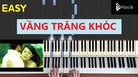 VẦNG TRĂNG KHÓC | Live Piano [ EASY ] - Piano 8x - YouTube